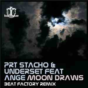 PRT Stacho & Underset Feat. Ange  - Moon Draws