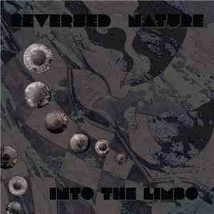 Reversed Nature - Into The Limbo