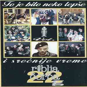 Riblja Čorba - To Je Bilo Neko Lepše I Srećnije Vreme Vol. 1
