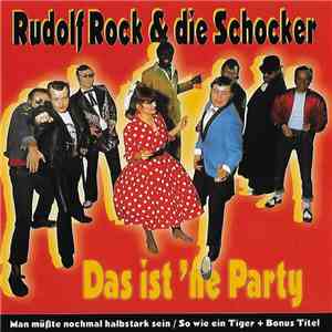 Rudolf Rock & Die Schocker - Das Ist'ne Party