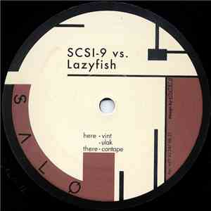 SCSI-9 vs. Lazyfish - Contape