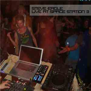 Steve Eagle - Live @ Space Station 3 (Jan 21, 2012)