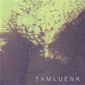 TAMLUENK - TAMLUENK
