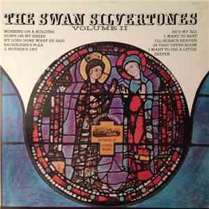 The Swan Silvertones - The Swan Silvertones - Volume II