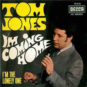 Tom Jones - I'm Coming Home / I'm The Lonely One