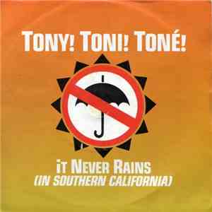 Tony! Toni! Toné! - It Never Rains (In Southern California)