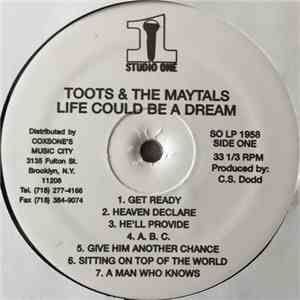 Toots & The Maytals - Life Could Be A Dream