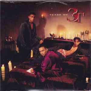 3T - Tease Me