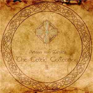 Adrian von Ziegler - The Celtic Collection II