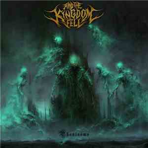And The Kingdom Fell - Phantasms