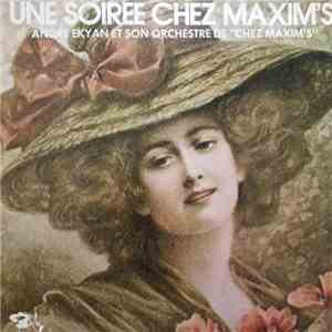 André Ekyan Et Son Orchestre Jazz - Une Soirée Chez Maxim's