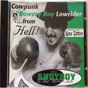 Andy Andersen - Cowpunk Bowery Boy Lowrider ...from Hell!