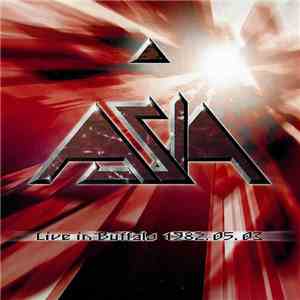 Asia - Live In Buffalo 1982.05.03 (Complete Version)