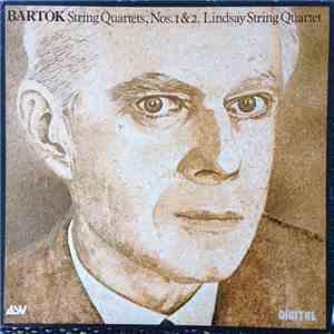 Béla Bartók, The Lindsays - String Quartets, Nos.1&2