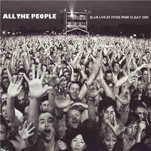 Blur - All The People: Blur Live At Hyde Park 02 July 2009