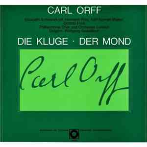 Carl Orff, Wolfgang Sawallisch - Die Kluge Der Mond