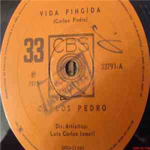 Carlos Pedro - Vida Fingida / Vida Vazia