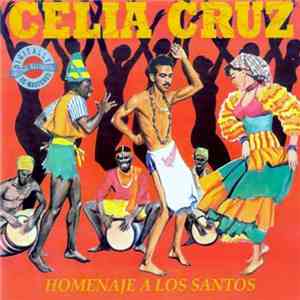 Celia Cruz - Homenaje A Los Santos