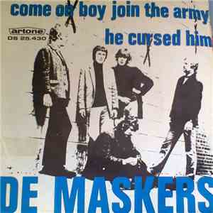 De Maskers - Come On Boy Join The Army / He Cursed Him