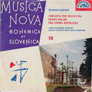 Dezider Kardoš - Concerto For Orchestra, Heroic Ballad For String Orchestra