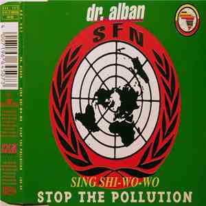 Dr. Alban - Sing Shi-Wo-Wo (Stop The Pollution)