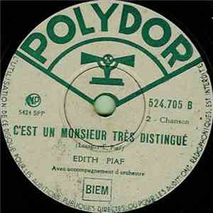 Edith Piaf - Ou Sont-Ils Mes Petits Copains? / C'est Un Monsieur Très Distingué