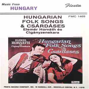 Elemér Horváth - Hungarian Folk Songs & Csárdáses