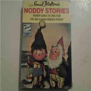Enid Blyton - Noddy Goes To The Fair / You're A Good Friend Noddy