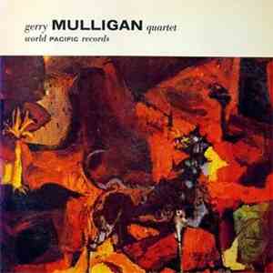 Gerry Mulligan Quartet Featuring Chet Baker - Gerry Mulligan Quartet