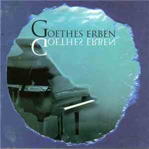 Goethes Erben - Goethes Erben