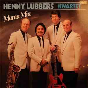 Henny Lubbers Kwartet - Mamma Mia