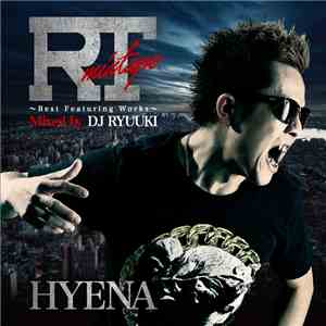 Hyena  - RT Mixtape(Best Featuring Works Mixed By DJ Ryuuki)