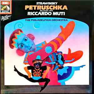 Igor Stravinsky, Riccardo Muti, The Philadelphia Orchestra - Petruschka (Rev. Version, 1947)
