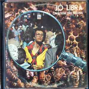 Jô Libra - Carrossel Das Abelhas