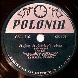 Jadwiga Czerwinska, Orkiestra Taneczna Ryszarda Franka - Hopsa, Hopsa-Hola, ...