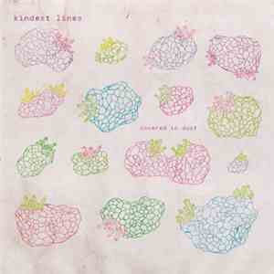 Kindest Lines - Covered In Dust