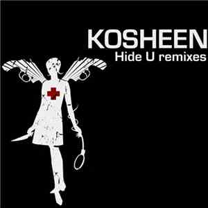 Kosheen - Hide U remixes