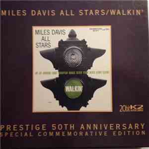 Miles Davis All Stars - Walkin' [Prestige 50th Anniversary Special Commemorative Edition]