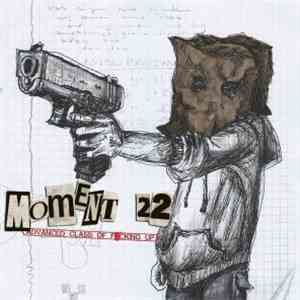 Moment 22  - Advanced Class Of Fucking Up
