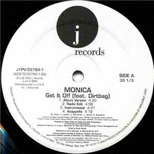 Monica - Get It Off (feat. Dirtbag) / Knock Knock
