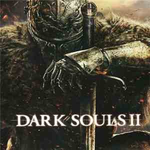 Motoi Sakuraba - Dark Souls II Original Soundtrack