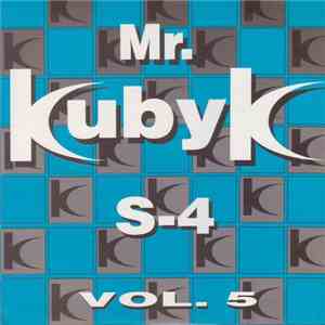 Mr. Kubyk - Vol. 5 - S-4