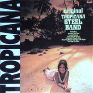 Original Tropicana Steel Band - Tropicana