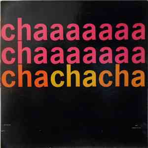 Pepito Pavon And His Orchestra - Chaaaaaaa Chaaaaaaa Cha