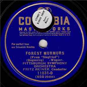 Pittsburgh Symphony Orchestra, Fritz Reiner - Forest Murmurs (From 