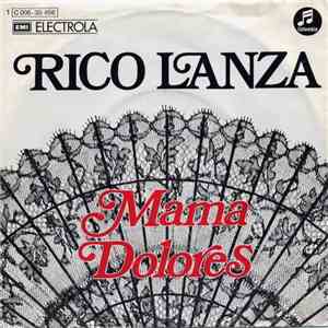 Rico Lanza - Mama Dolores