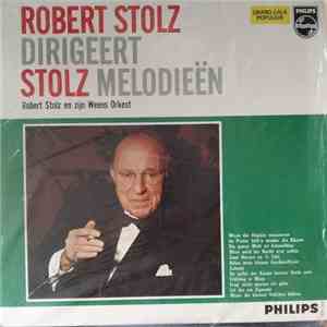 Robert Stolz en zijn Weens Orkest - Robert Stolz Dirigeert Stolz Melodieën