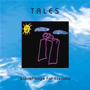 Tales - Stonehenge For Eternity