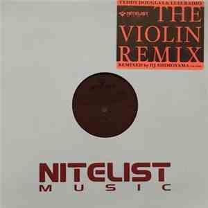 Teddy Douglas & Luis Radio - The Violin Remix