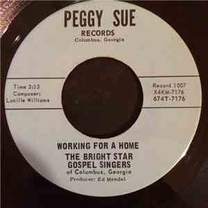 The Bright Star Gospel Singers - Working For A Home / Count Your Blessings